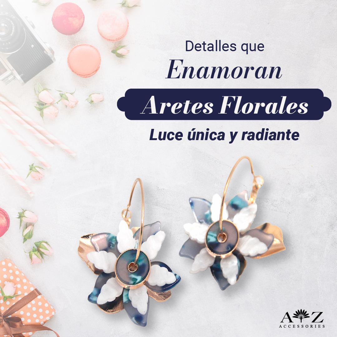 Aretes florales. El rotulo azul sobre el bodegon es el recurso que ordena todo el feed de AZ.