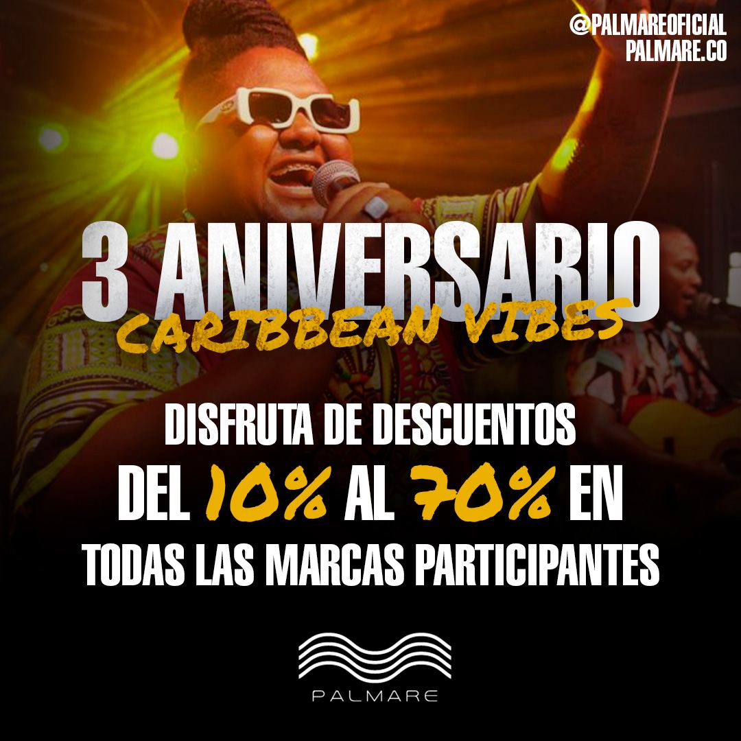 3er aniversario, Caribbean Vibes: descuentos del 10% al 70% en todas las marcas participantes.