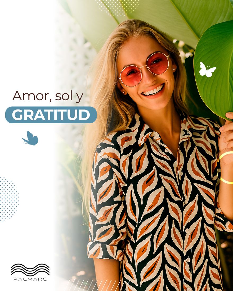 Amor, sol y gratitud.