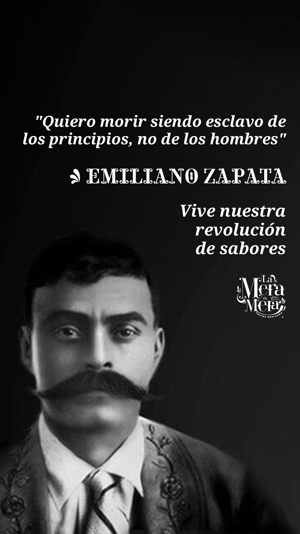 «Quiero morir siendo esclavo de los principios, no de los hombres», Emiliano Zapata, en formato de historia